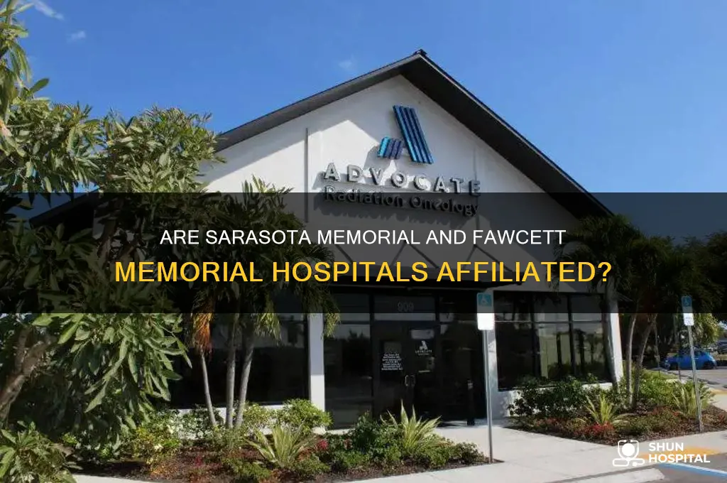 is sarasota memorial hospital and fawcett memorial hospital related