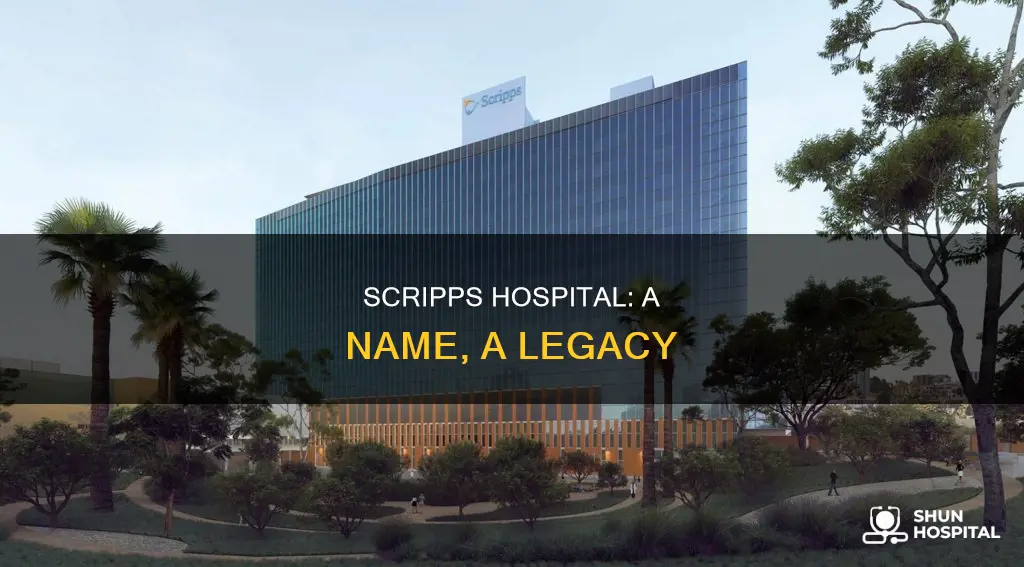 is scripps hospital named after a person