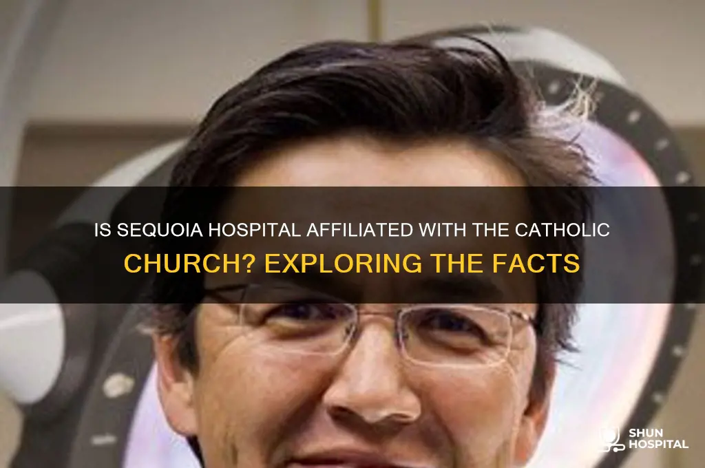 is sequoia hospital catholic