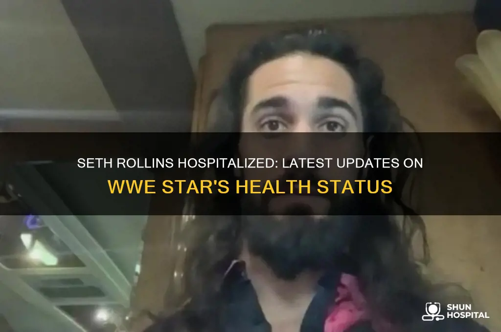 is seth rollins in hospital