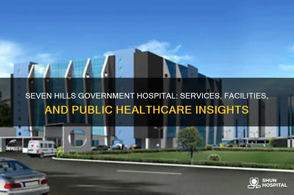 is seven hills government hospital
