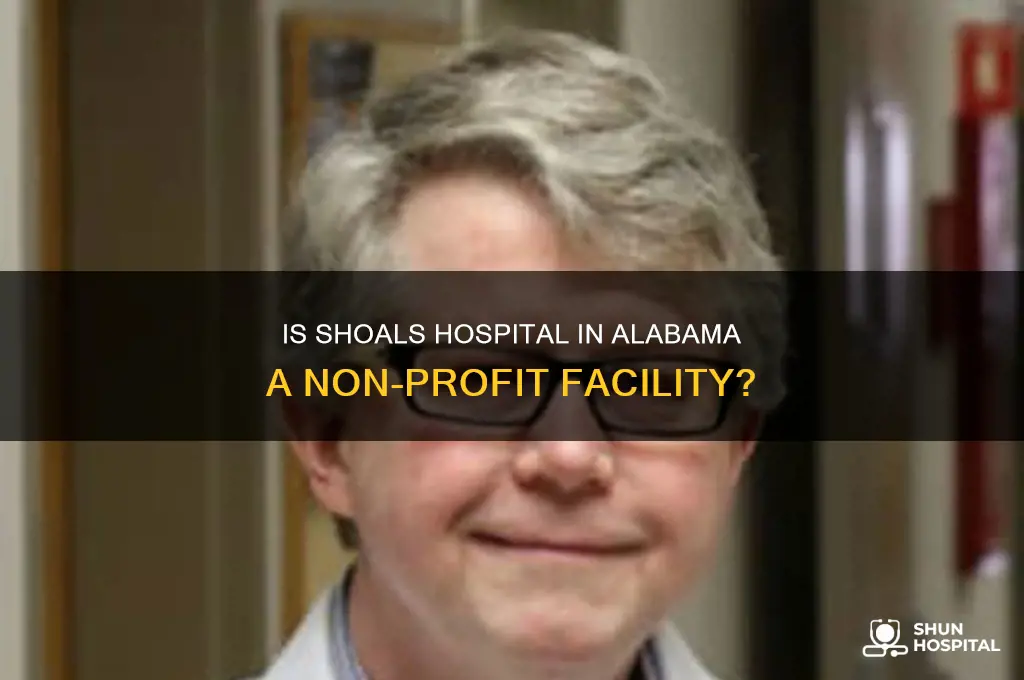 is shoals hospital in alabama a non-profit facility