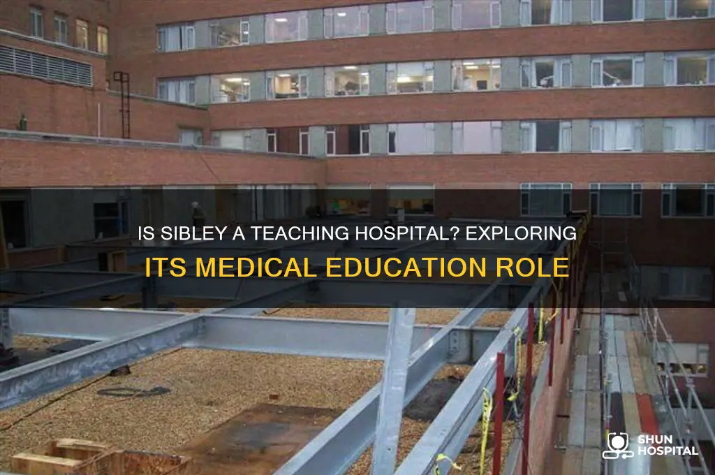 is sibley a teaching hospital