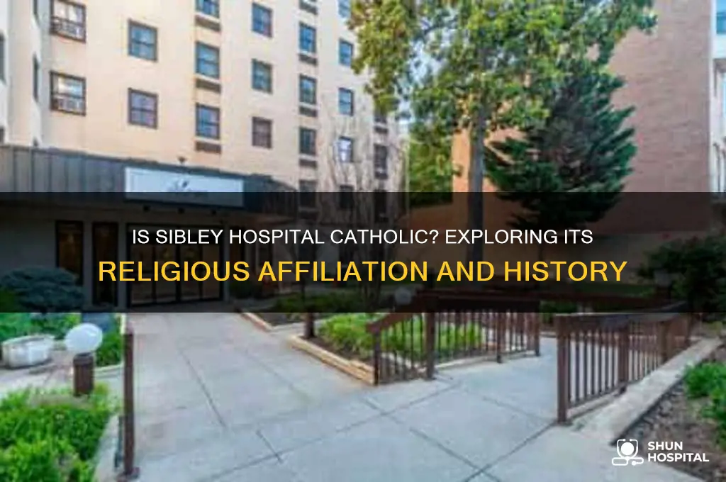 is sibley hospital catholic