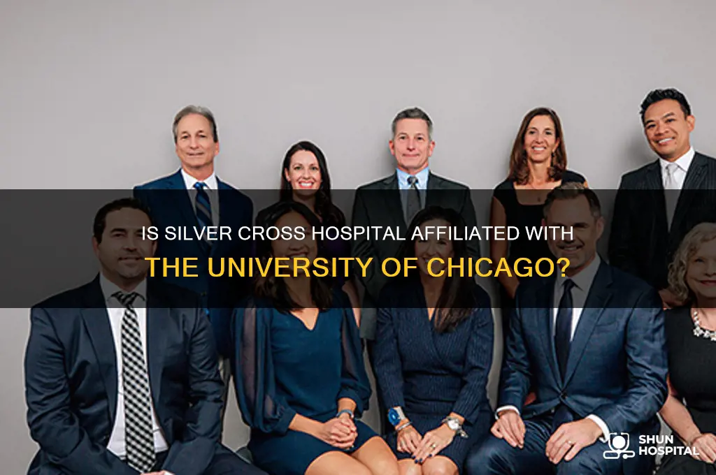 is silver cross hospital affiliated with university of chicago