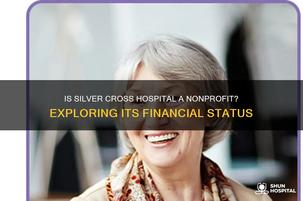 is silver cross hospital nonprofit