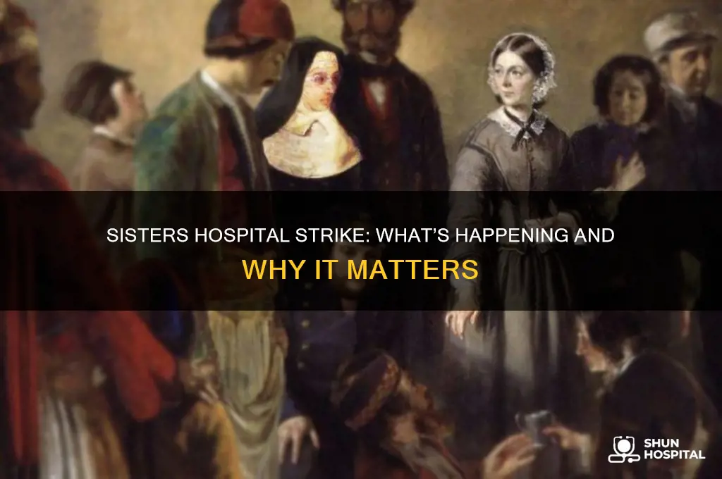 is sisters hospital on strike