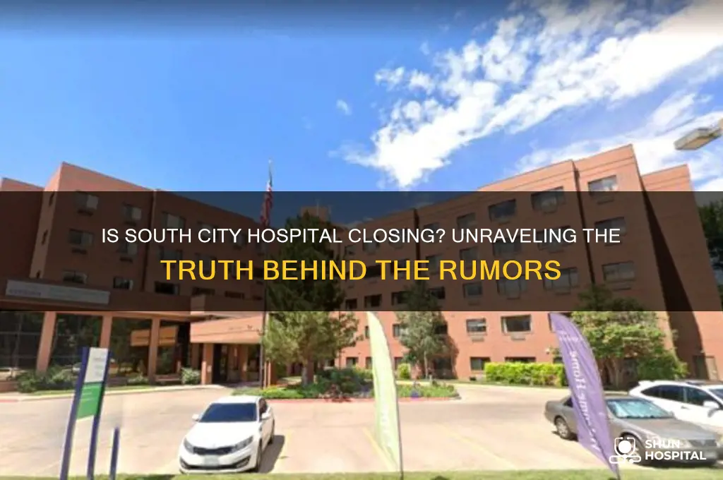 is south city hospital closing