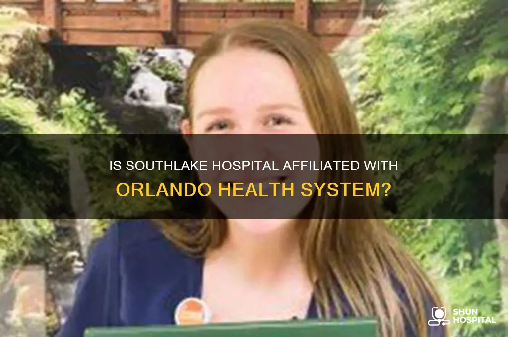 is southlake hospital a part of orlando health system