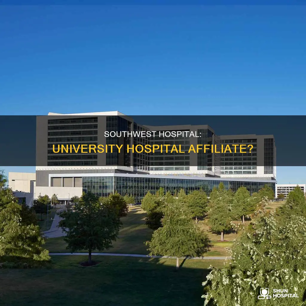 is southwest hospital part of university hospital