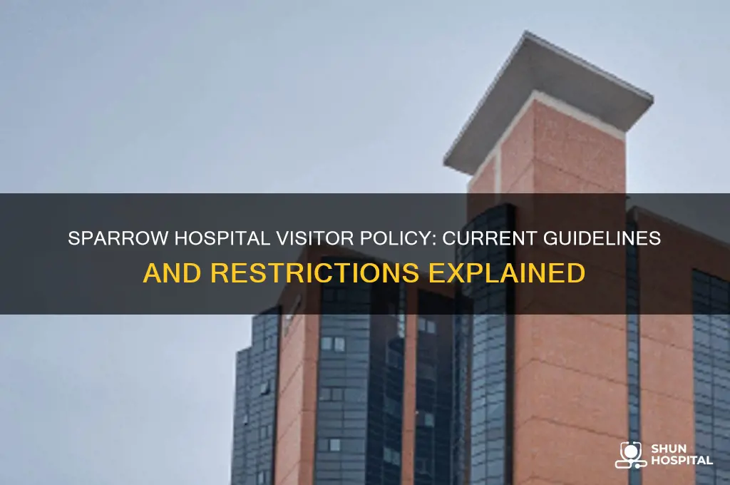 is sparrow hospital allowing visitors