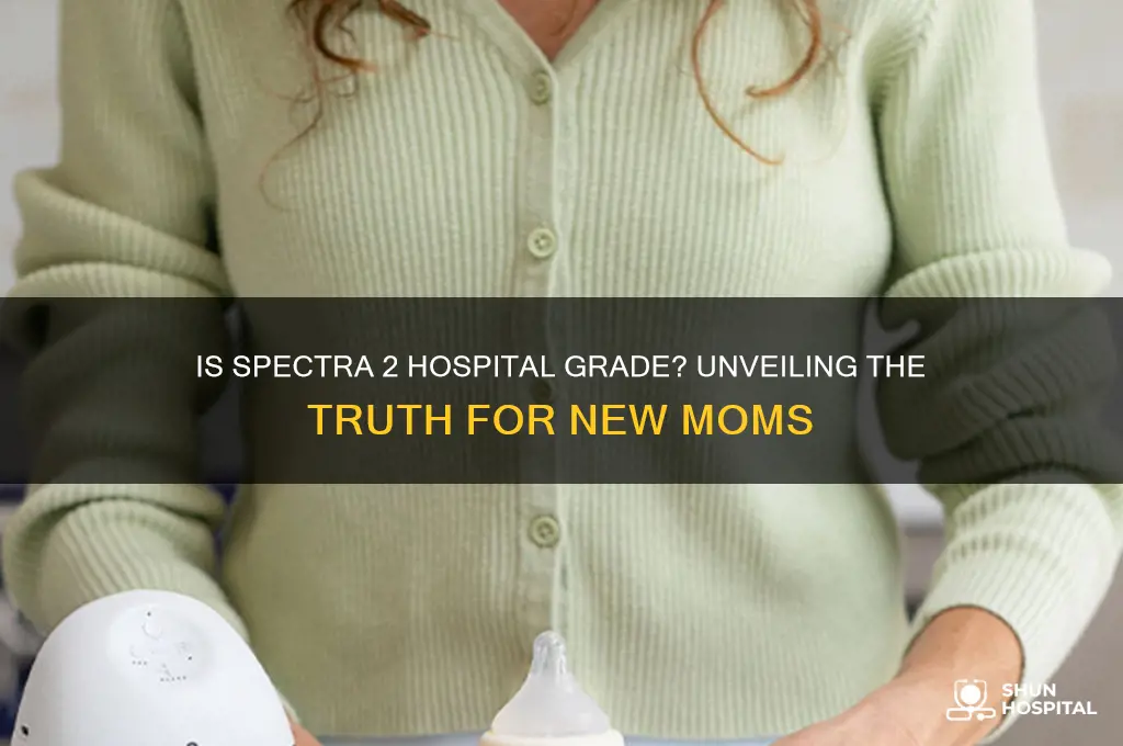 is spectra 2 hospital grade