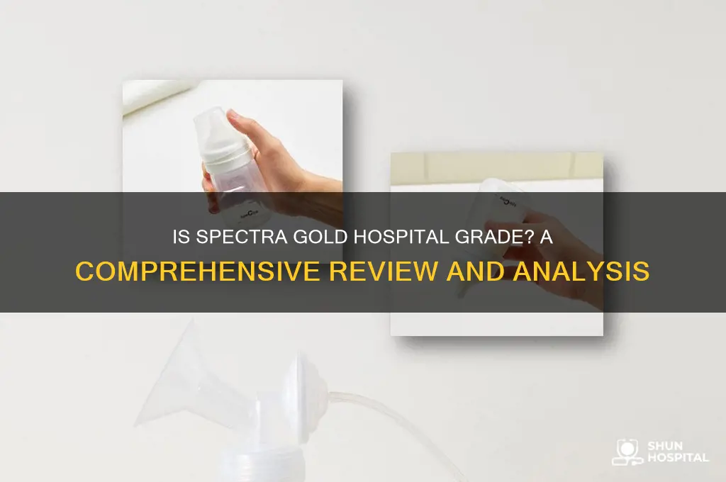 is spectra gold hospital grade