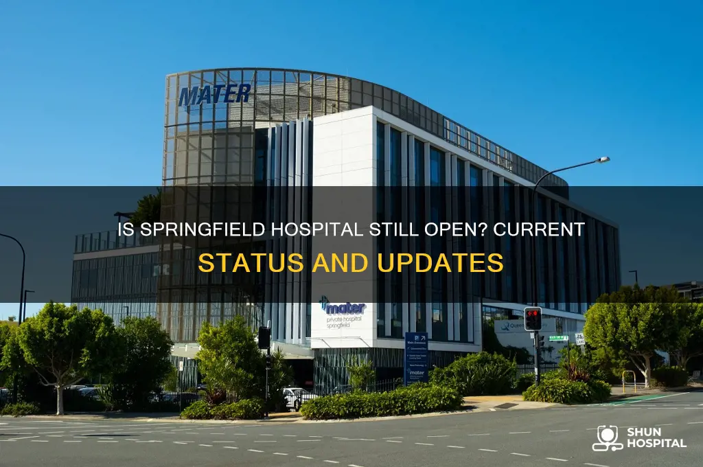 is springfield hospital still open