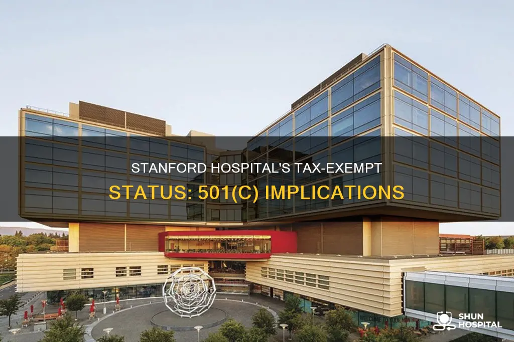 is stanford hospital 501 c tax exempt