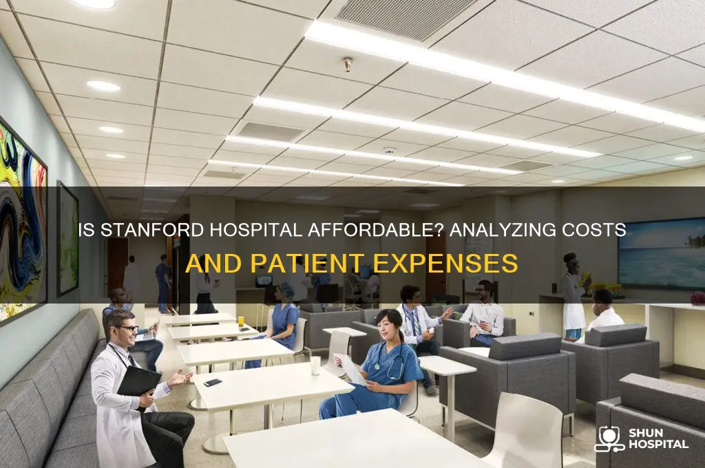 is stanford hospital cheap