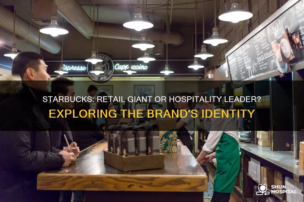 is starbucks retail or hospitality