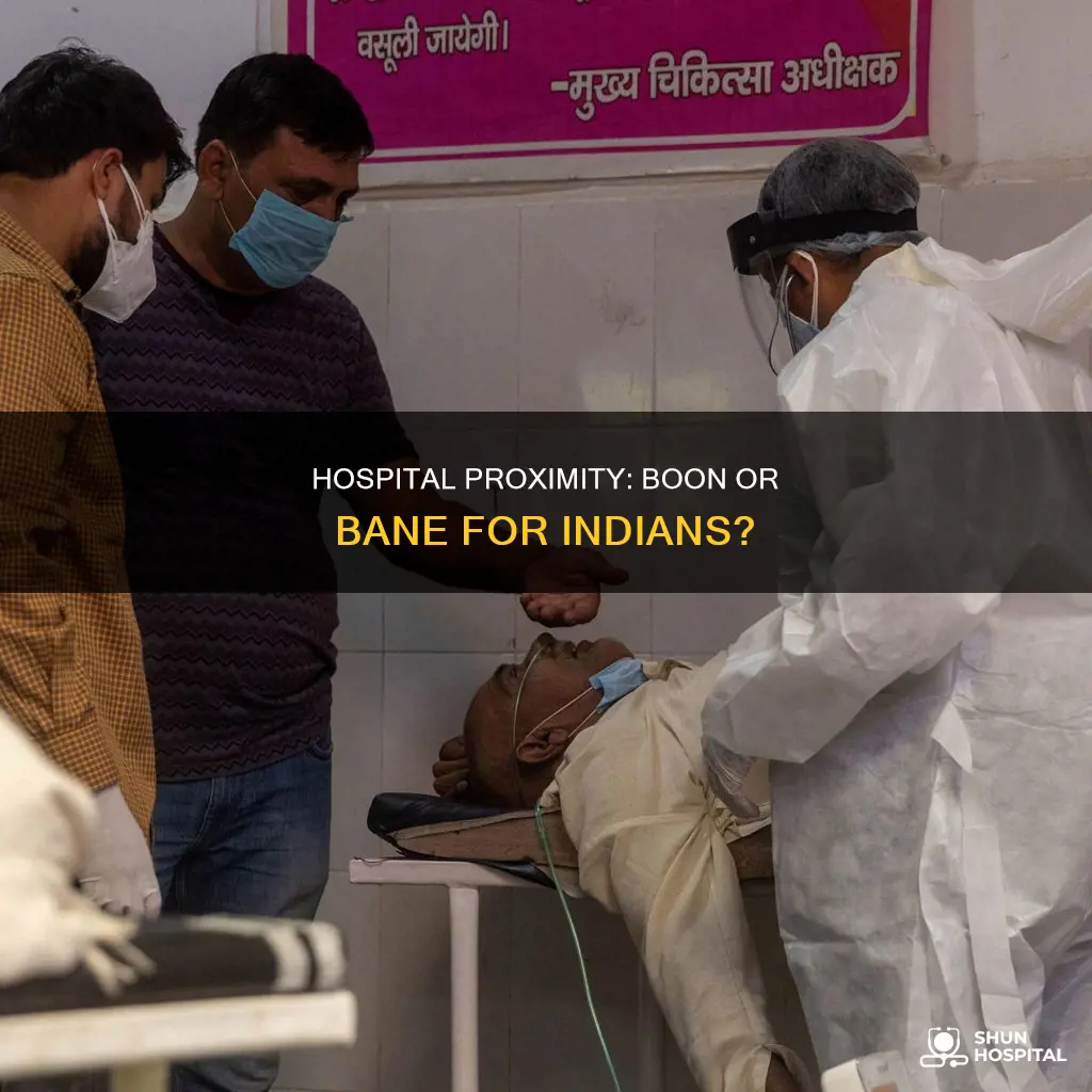 is staying near a hospital bad india