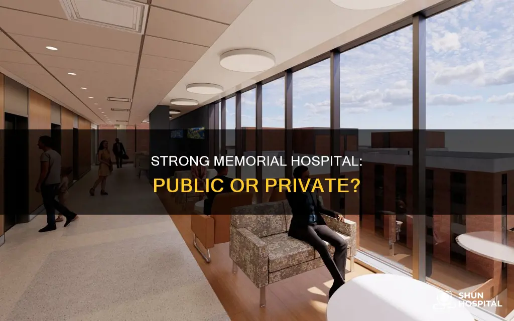 is strong memorial hospital a private hospital