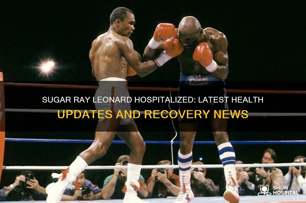 is sugar ray leonard hospitalized