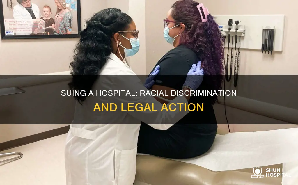 is suing a hospital for racial discrimination