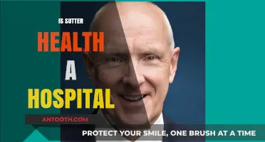 Is Sutter Health a Hospital? Understanding Its Role in Healthcare