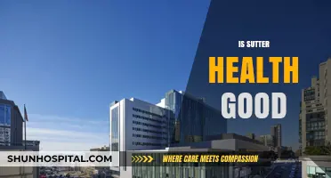 Is Sutter Health Good? A Comprehensive Review of Services and Care