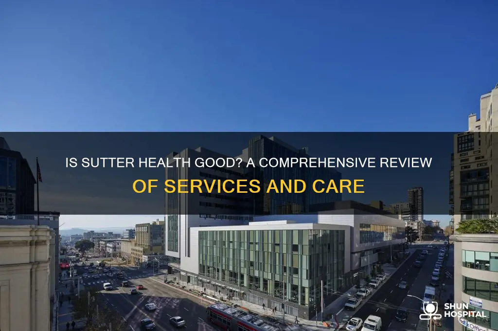 is sutter health good