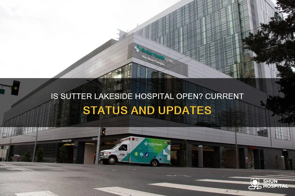 is sutter lakeside hospital open