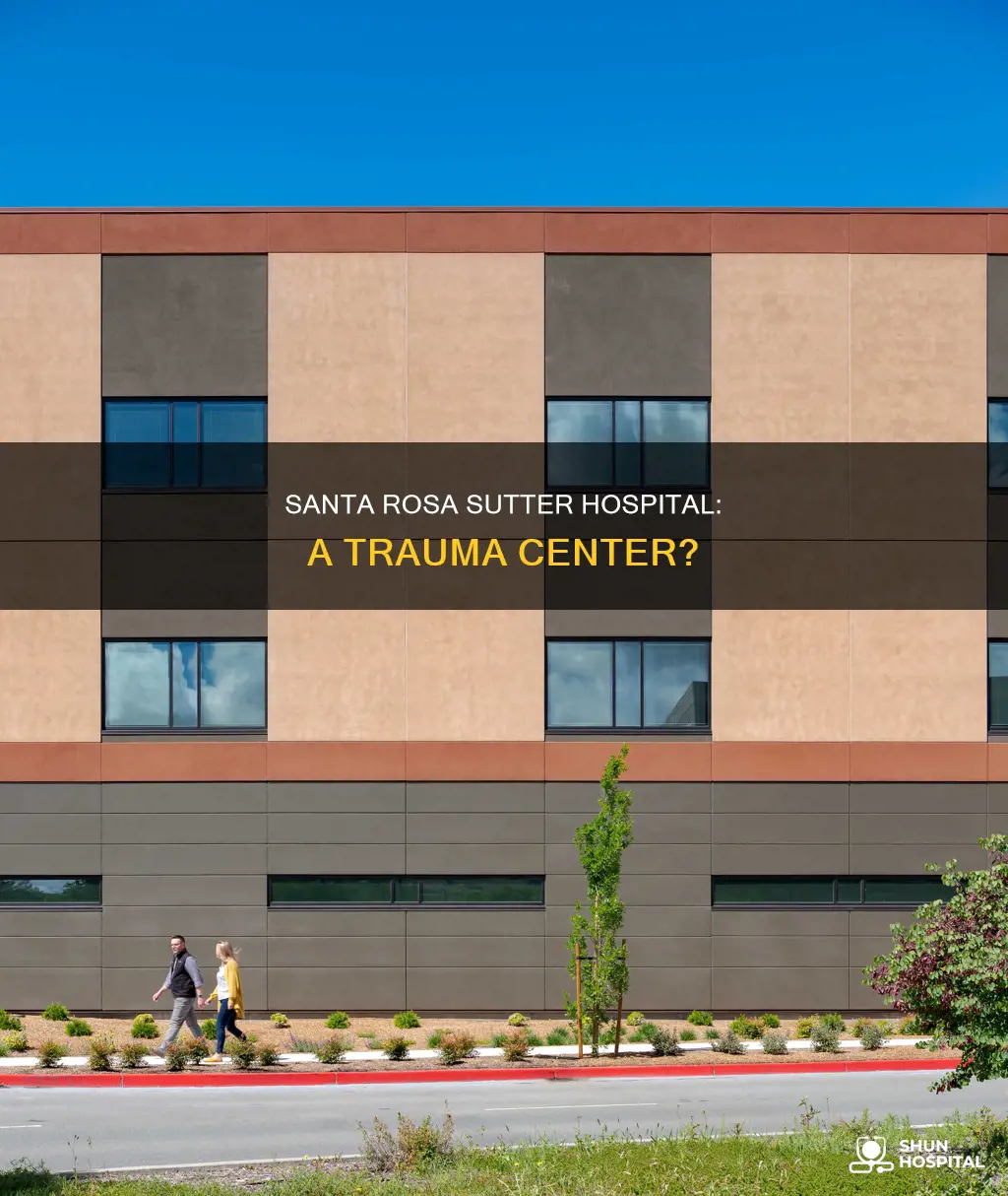 is sutter santa rosa a trauma hospital
