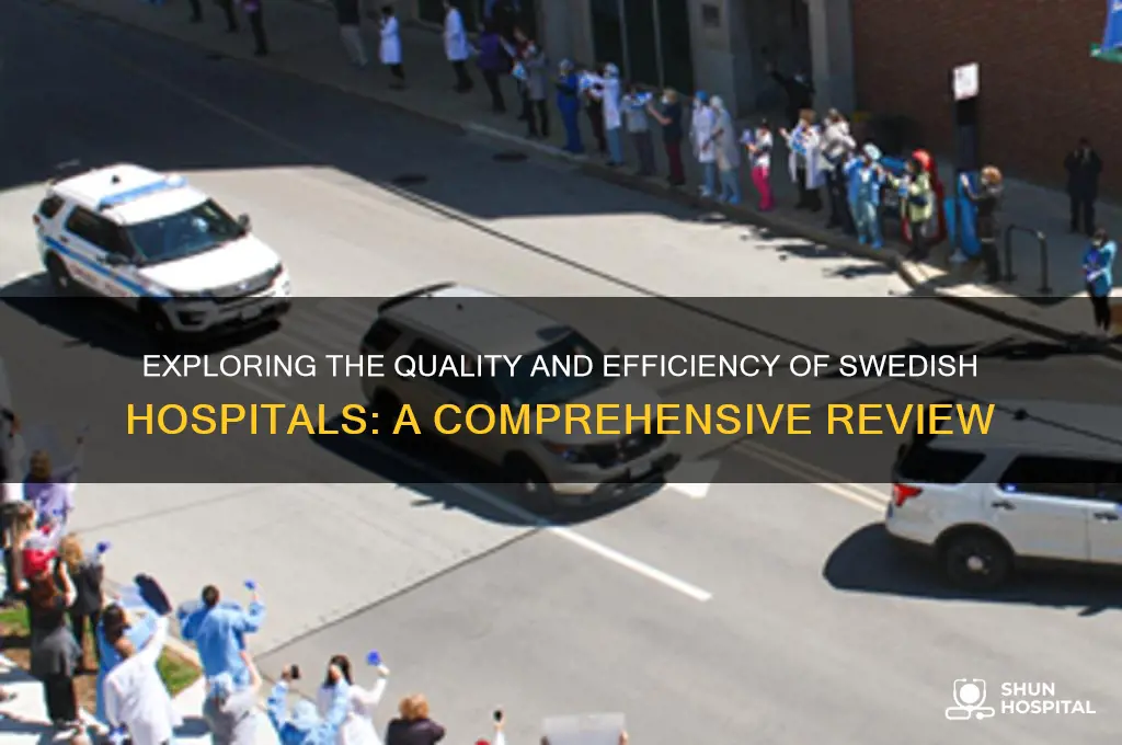 is swedish hospital good