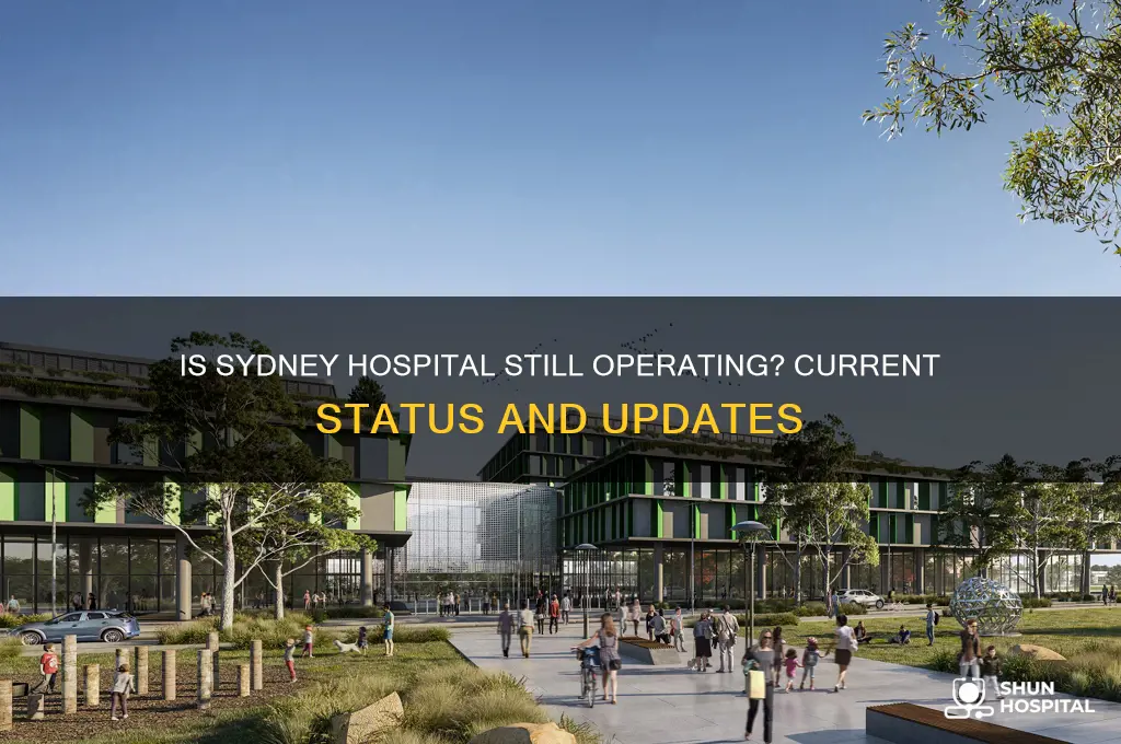 is sydney hospital still operating