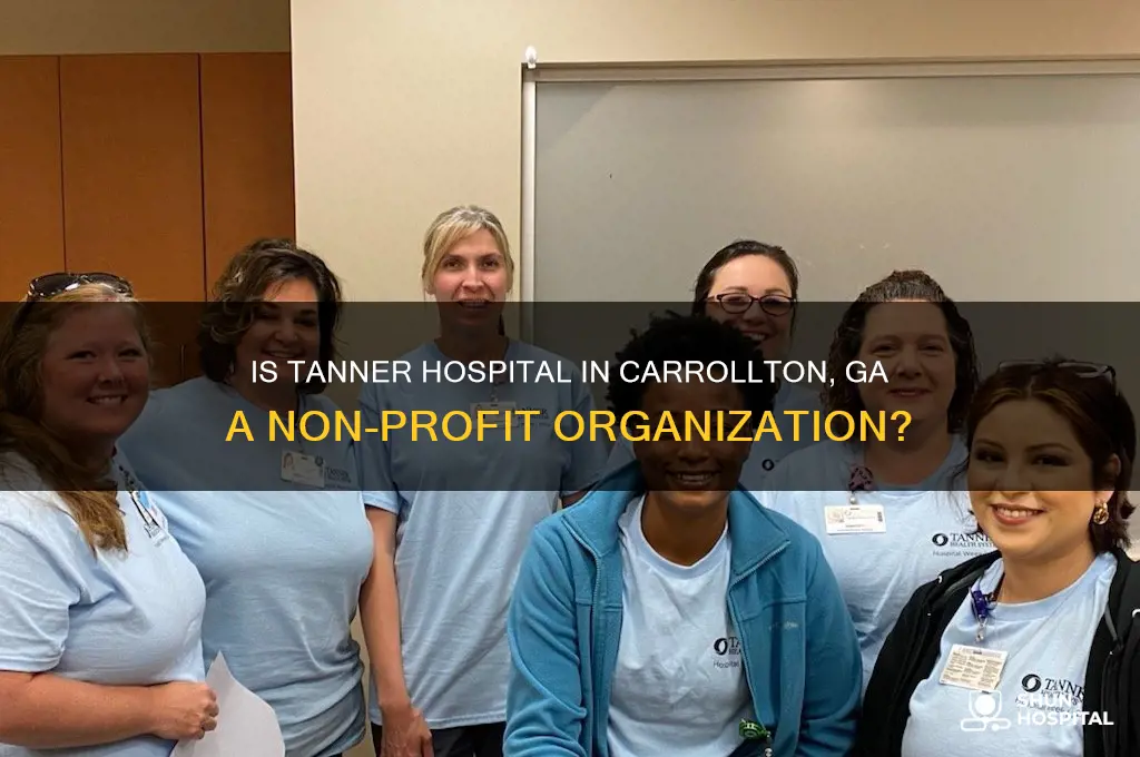is tanner hospital in carrollton ga a non-profit