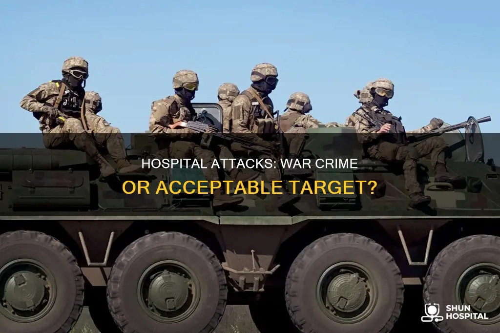 is targeting a hospital a war crime