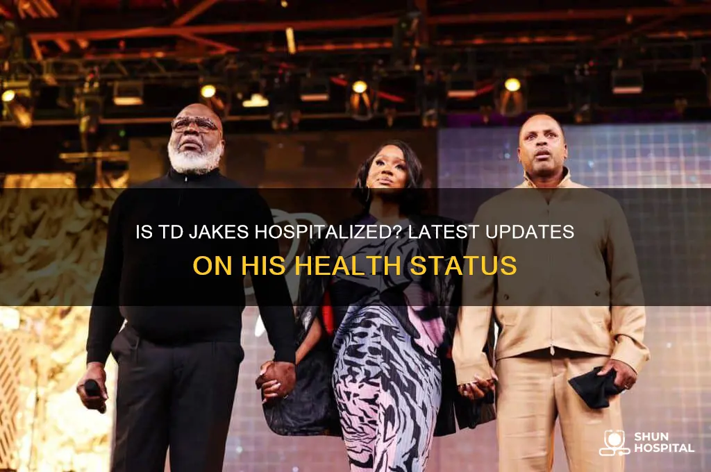 is td jakes in hospital