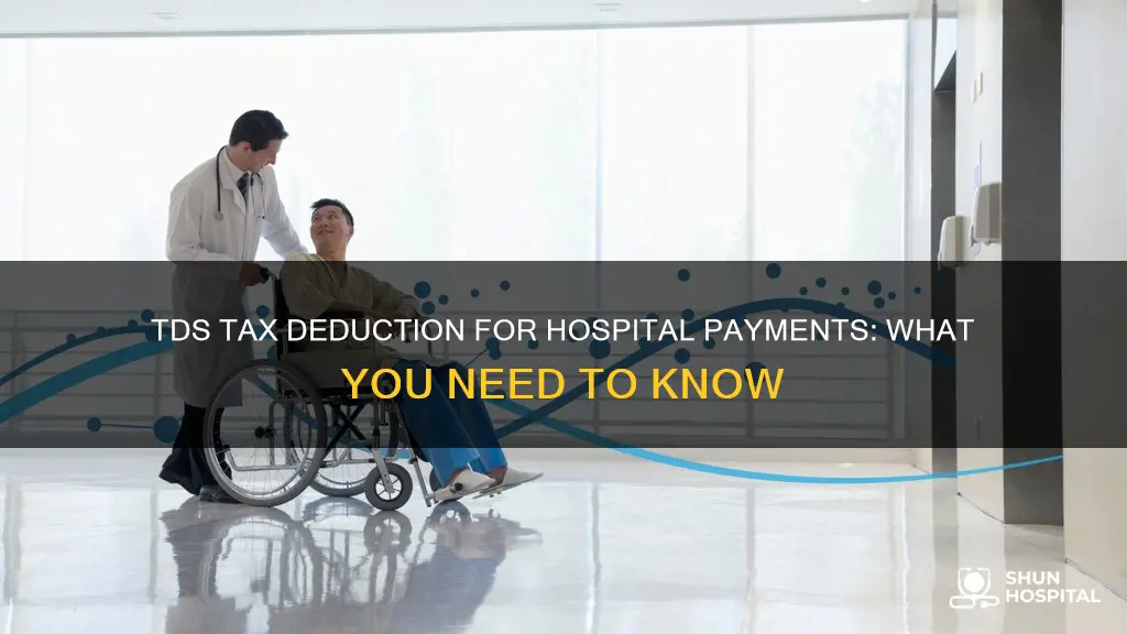 is tds applicable on payment to hospital