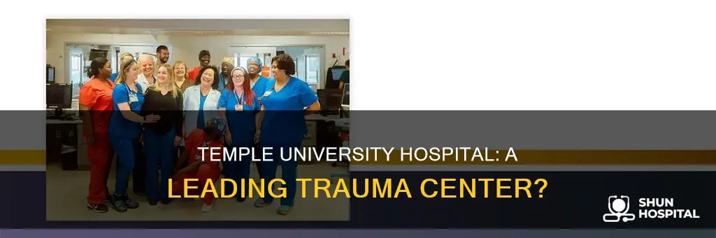 is temple university hospital a trauma center
