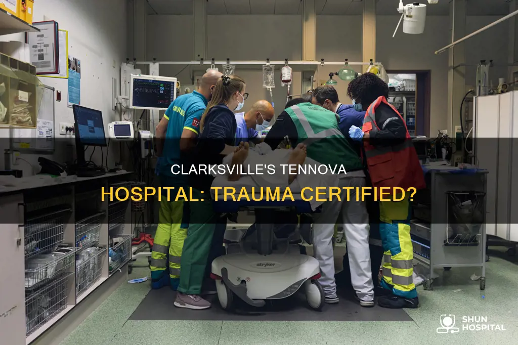 is tennova hospital clarksville tin trauma certified