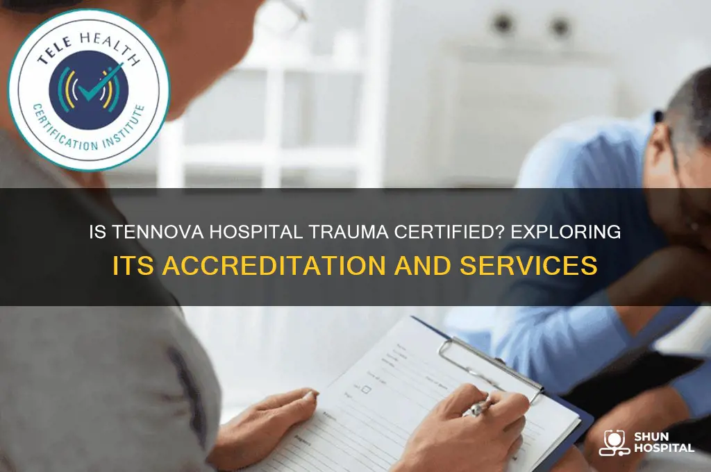 is tennova hospital trauma certified