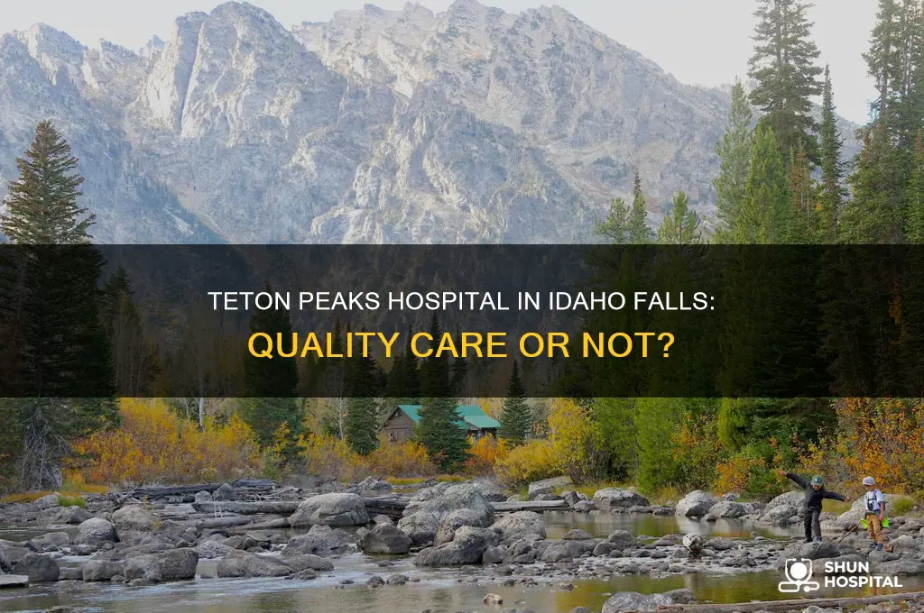 is teton peaks in idaho falls a good hospital