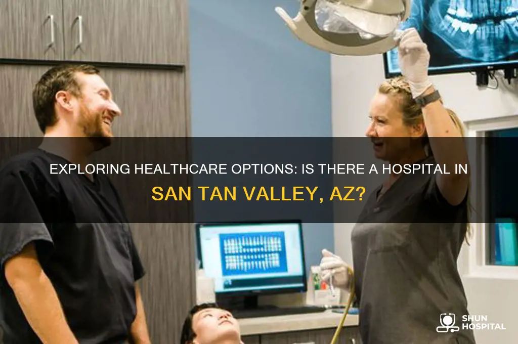 is the a hospital in san tan valley az