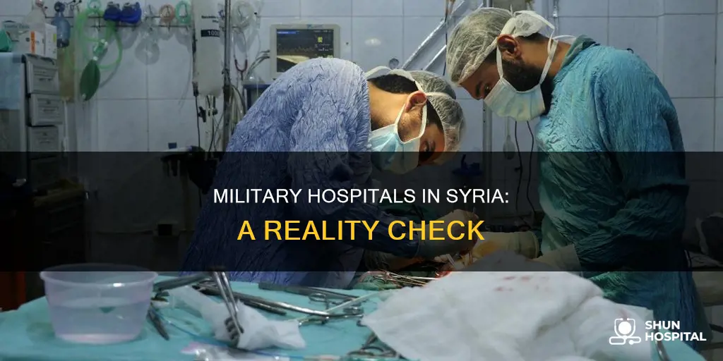 is the a military hospital in syria