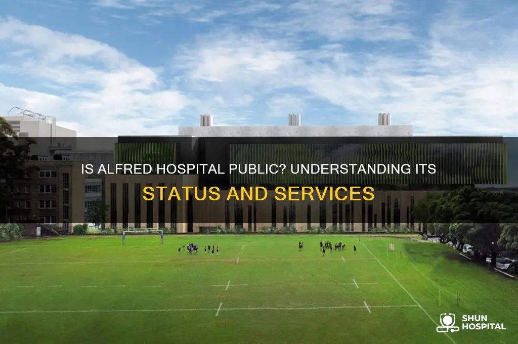 is the alfred hospital public