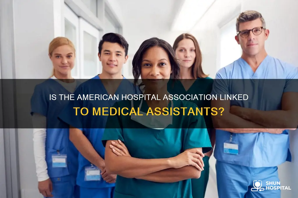 is the american hospital association a part of medical assistants