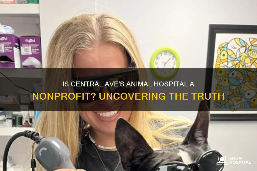is the animal hospital on central ave a nonprofit hospital