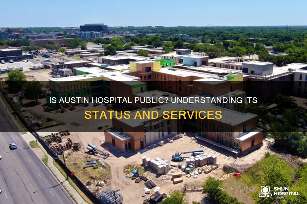 is the austin hospital public