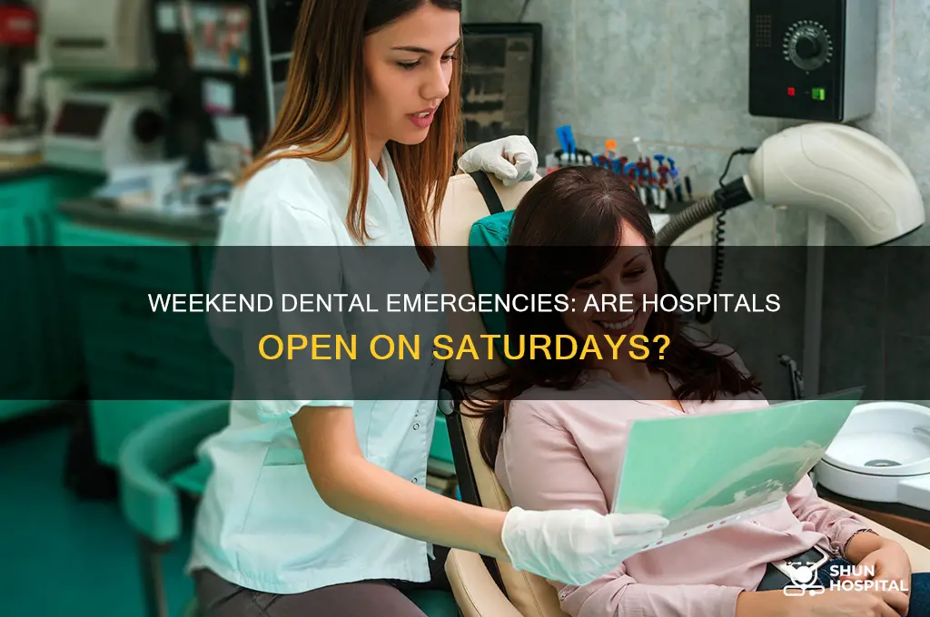 is the dental hospital open on saturday
