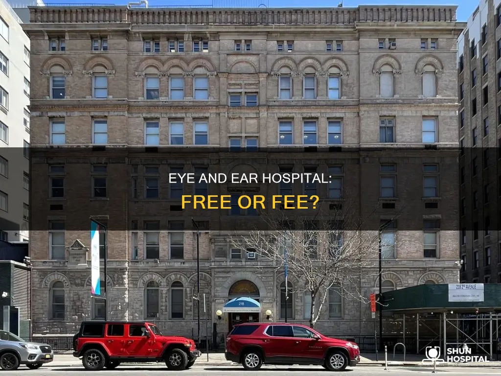 is the eye and ear hospital free