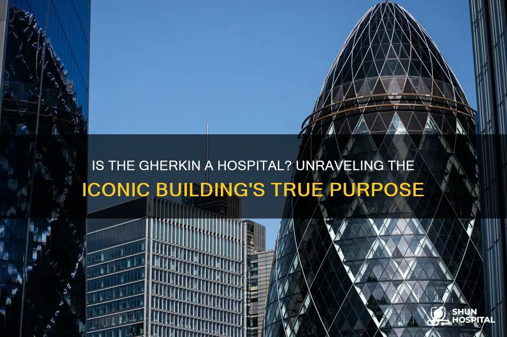 is the gherkin a hospital