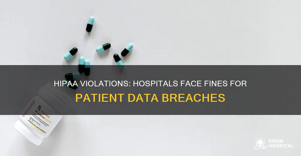 is the hospital fined for hipaa breach